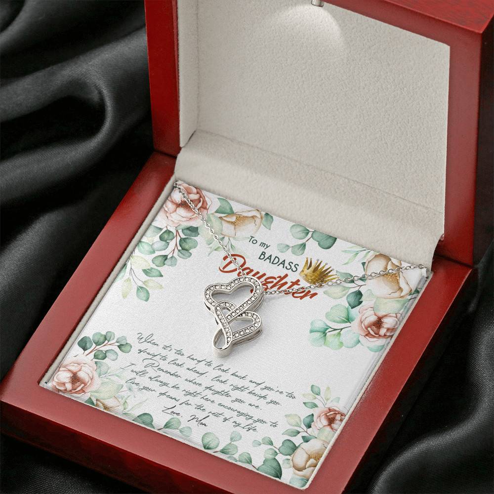 To My Badass Daughter When It's Too Hard To Look Back Double Hearts Necklace - Daughter Gifts From Mom To My Badass Daughter When It's Too Hard To Look Back Double Hearts Necklace - Daughter Gifts From Mom