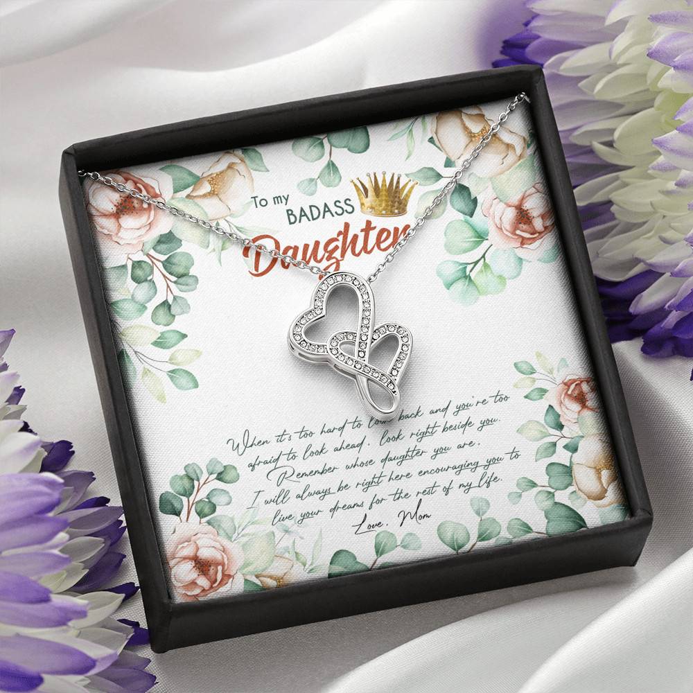 To My Badass Daughter When It's Too Hard To Look Back Double Hearts Necklace - Daughter Gifts From Mom To My Badass Daughter When It's Too Hard To Look Back Double Hearts Necklace - Daughter Gifts From Mom