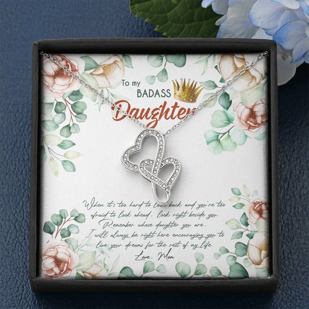 To My Badass Daughter When It's Too Hard To Look Back Double Hearts Necklace - Daughter Gifts From Mom To My Badass Daughter When It's Too Hard To Look Back Double Hearts Necklace - Daughter Gifts From Mom