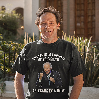 Alternative view of Non-Essential Employee Of The Month 48 Years In A Row Funny Biden T-Shirt - Funny Joe Biden Shirt