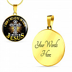 Cross I Don't Believe in Luck I Believe in Jesus Christian Circle Pendant Necklace