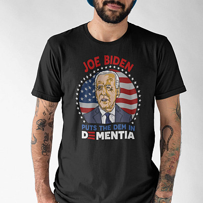 Alternative view of Joe Biden Put the Dem in Dementia T-Shirt - Funny Pro Trump Shirt
