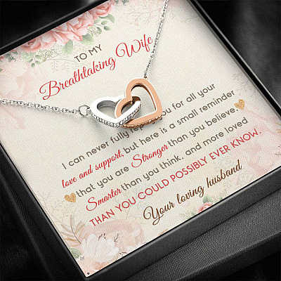 To My Breathtaking Wife I Can Never Fully Repay You For All Your Love And Support Interlocking Hearts Pendant Necklace