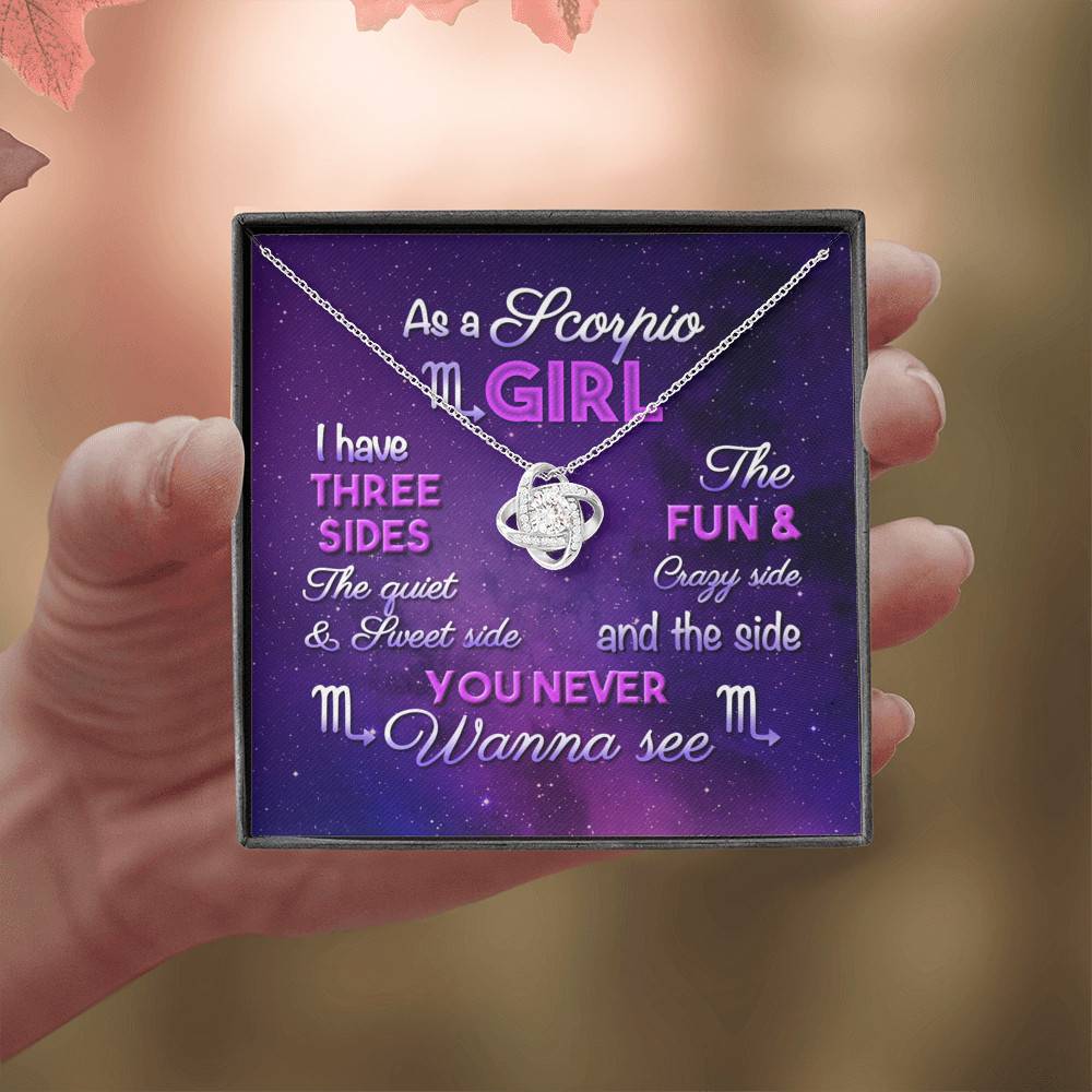 As a Scorpio Girl I Have Three Sides the Quite and The Sweet Side Love Knot Pendant Necklace As a Scorpio Girl I Have Three Sides the Quite and The Sweet Side Love Knot Pendant Necklace