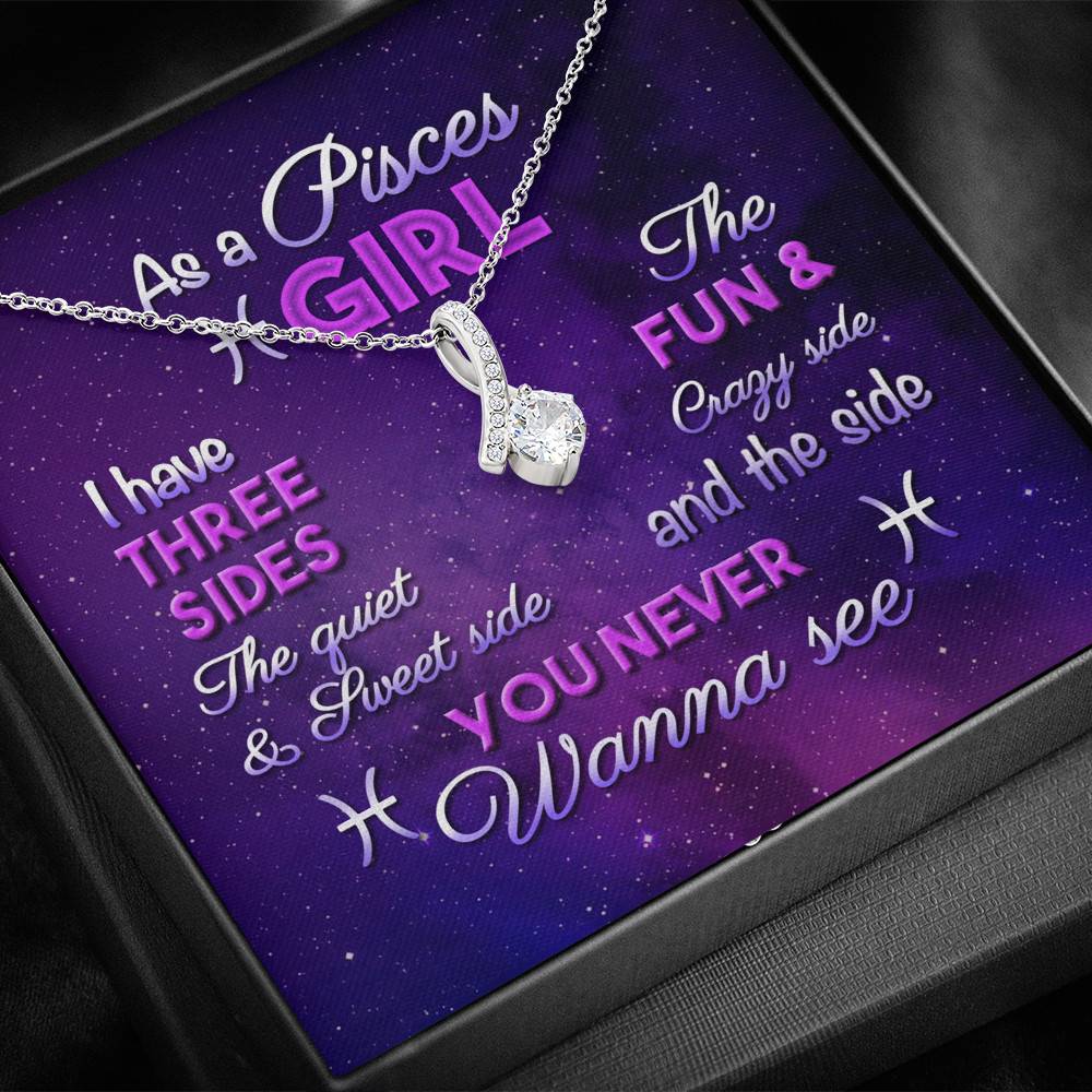 As a Pisces Girl I Have Three Sides the Quite and The Sweet Side Alluring Pendant Necklace