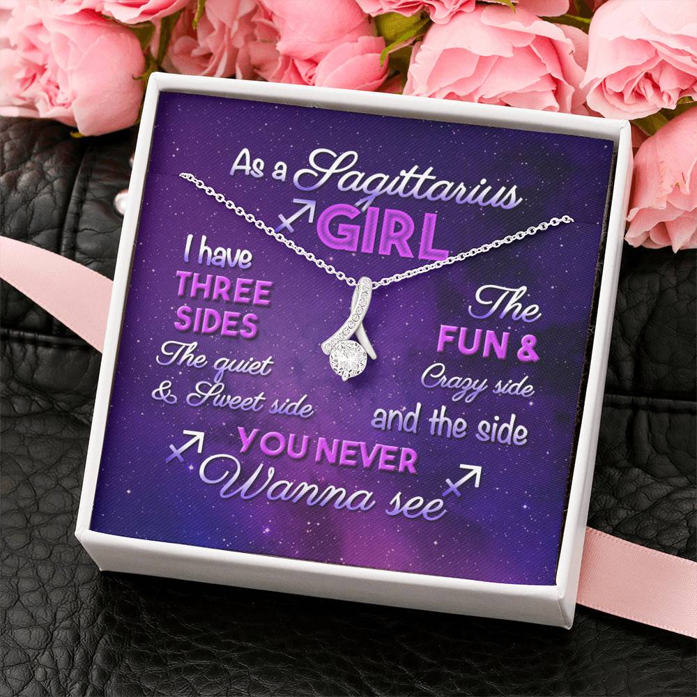 As a Sagittarius Girl I Have Three Sides the Quite and The Sweet Side Alluring Pendant Necklace