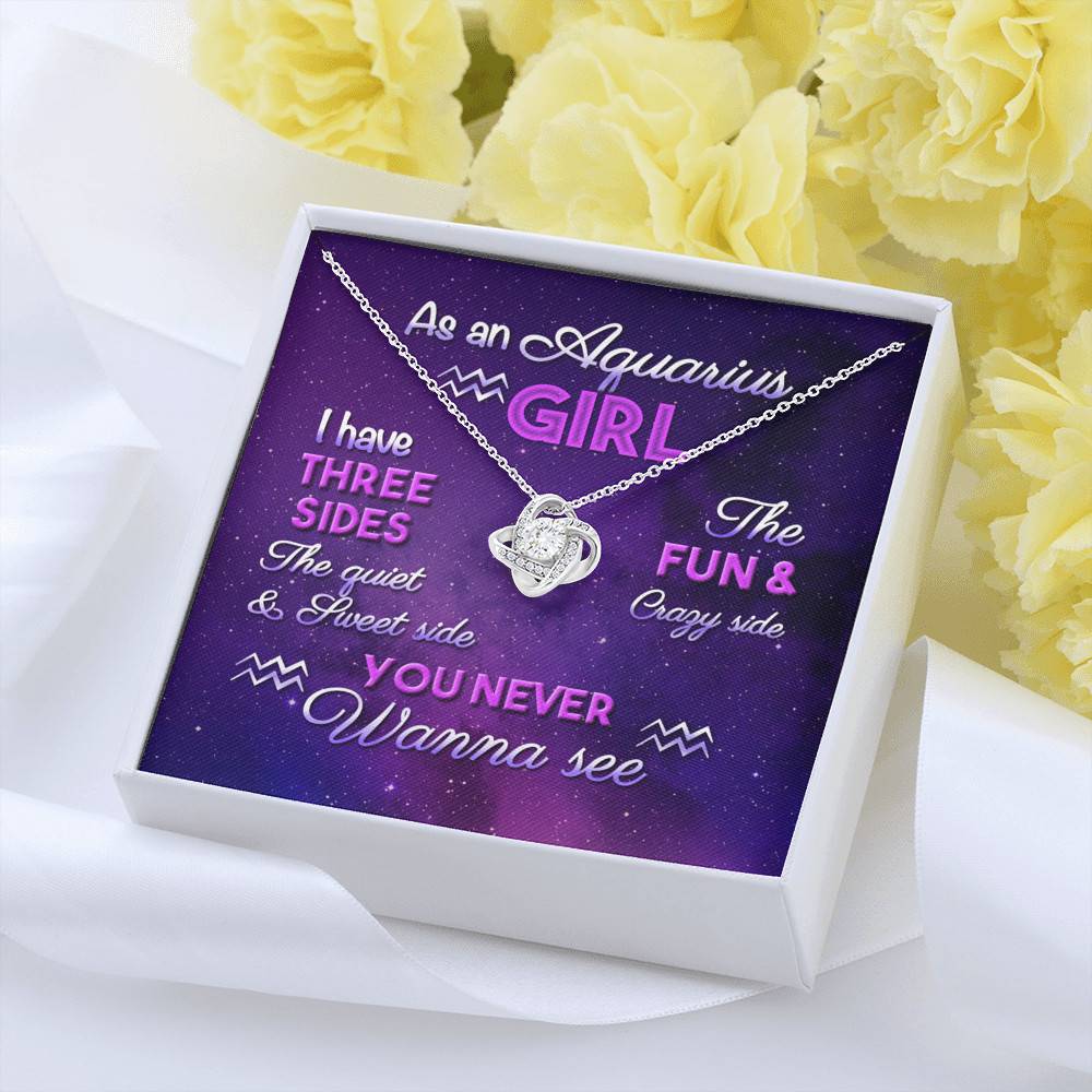 As an Aquarius Girl I Have Three Sides the Quite and The Sweet Side Love Knot Pendant Necklace As an Aquarius Girl I Have Three Sides the Quite and The Sweet Side Love Knot Pendant Necklace