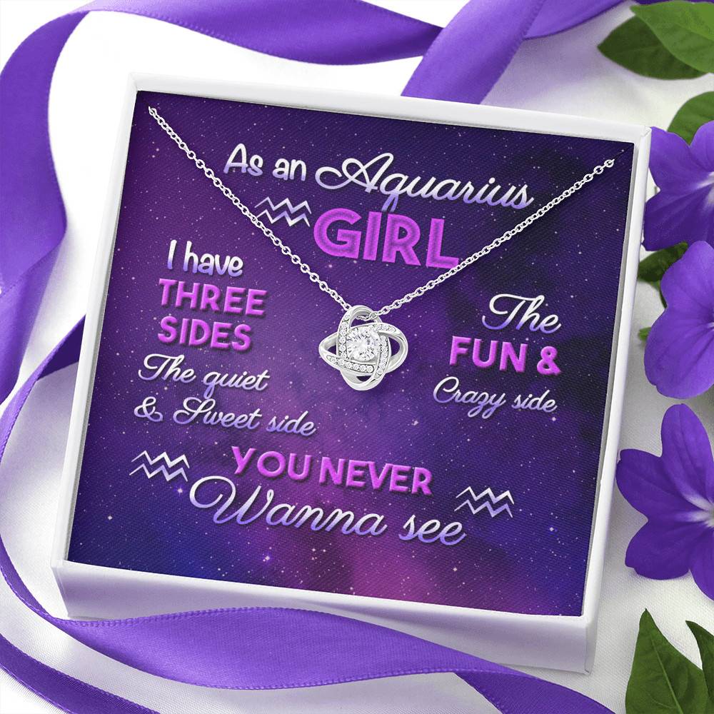 As an Aquarius Girl I Have Three Sides the Quite and The Sweet Side Love Knot Pendant Necklace As an Aquarius Girl I Have Three Sides the Quite and The Sweet Side Love Knot Pendant Necklace