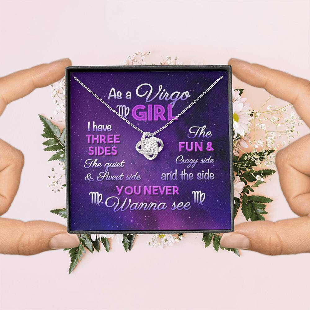 As a Virgo Girl I Have Three Sides the Quite and The Sweet Side Love Knot Pendant Necklace As a Virgo Girl I Have Three Sides the Quite and The Sweet Side Love Knot Pendant Necklace