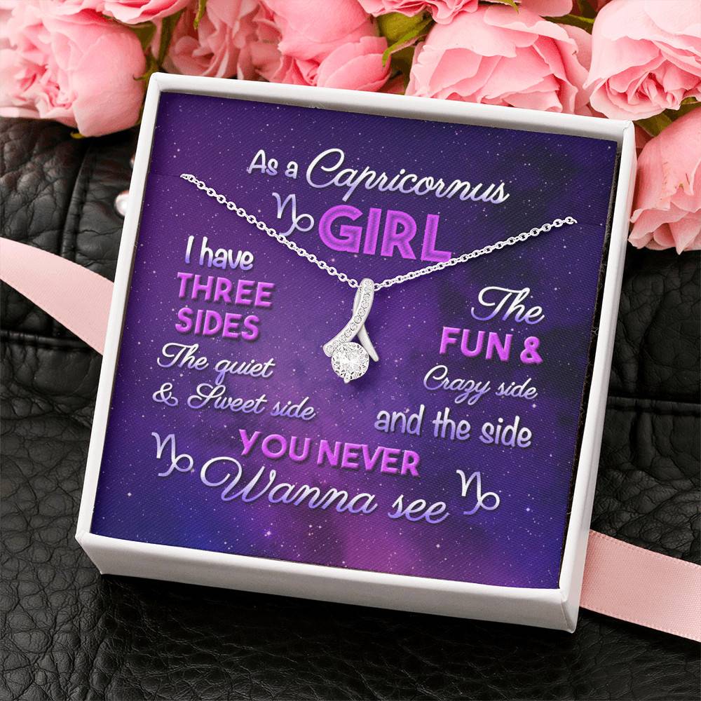 As a Capricornus Girl I Have Three Sides the Quite and The Sweet Side Alluring Pendant Necklace