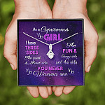 As a Capricornus Girl I Have Three Sides the Quite and The Sweet Side Alluring Pendant Necklace
