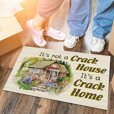 It's Not a Crack House It's a Crack Home Funny Welcome Rug Decor Houseware Outdoor Decorative Doormat