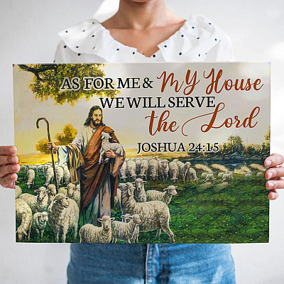 As For Me And My House We Will Serve The Lord Framed Canvas - Joshua 24 15 Unframed Poster