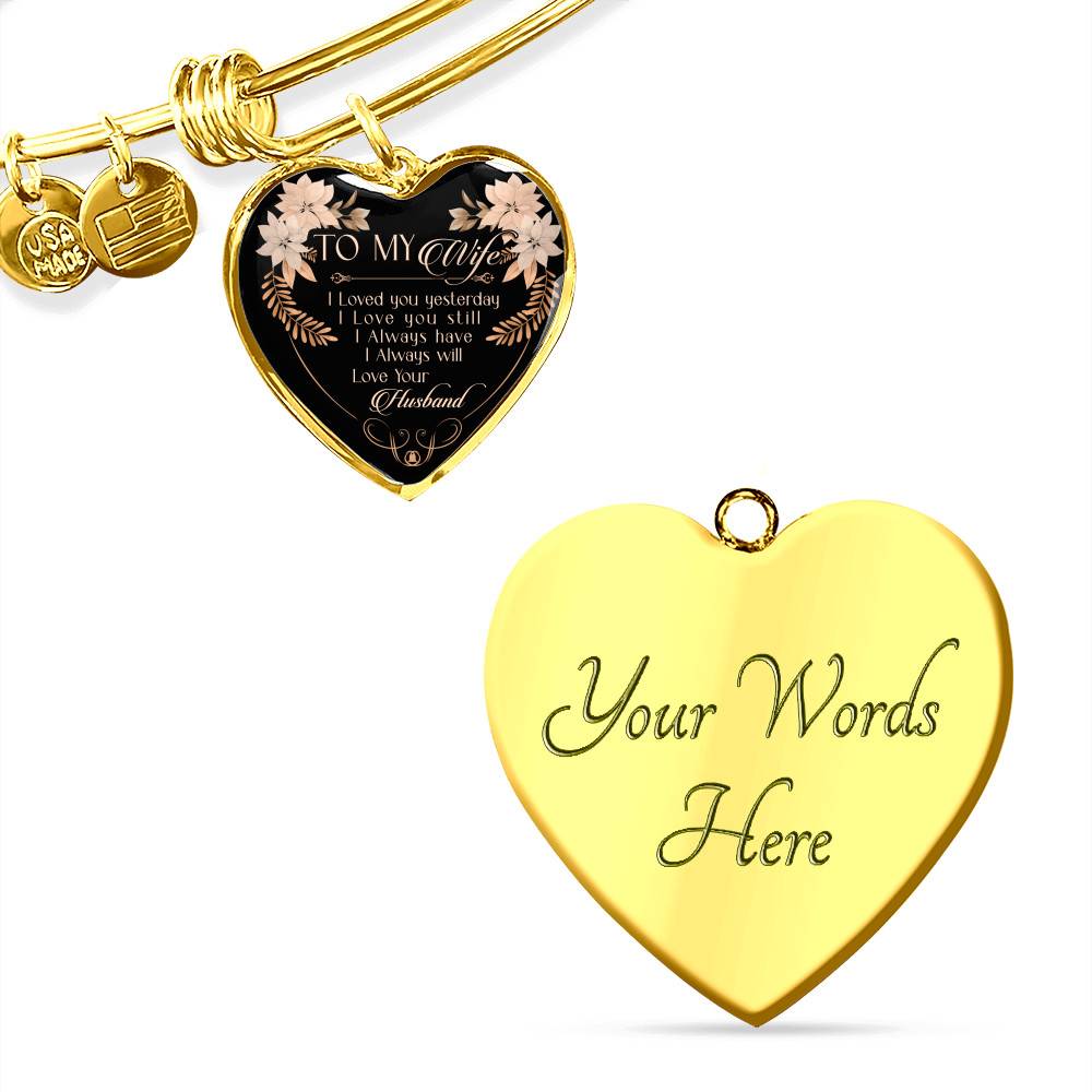 To My Wife I Love You Yesterday I Love You Still Heart Pendant Necklace - Wife Necklace From Husband