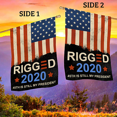 Alternative view of Rigged 2020 45th Is Still My President - Trump Still My President Outdoor Decorative Garden Flag - House Flag