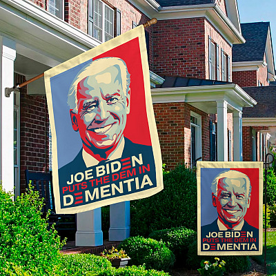Alternative view of Joe Biden Put the Dem in Dementia Hope Style House Flag - Funny Political Outdoor Garden Flag