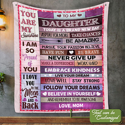 Personalized to My Daughter Gift Today Is a Brand New Day Fleece Blanket - Sherpa Blanket - Woven Blanket