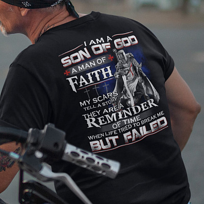 Alternative view of I Am A Son Of God A Man Of Faith My Scars Tell A Story They Are A Reminder Print On Back T-Shirt Only