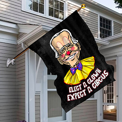 Alternative view of Joe Biden Elect A Clown Expect A Circus Garden Flag - Trump Still My President House Flag - Wall Flag