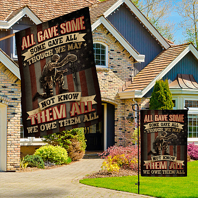 Alternative view of All Gave Some Though We May Not Know Them All We Own Them All Outdoor Garden Flag - House Flag - Wall Flag