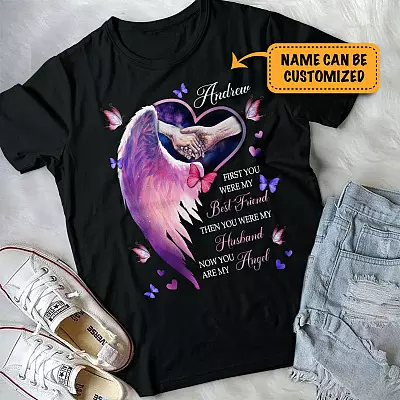 Personalized First You Were My Best Friend Angel Wings Heart T-Shirt - Husband Memorial Shirt