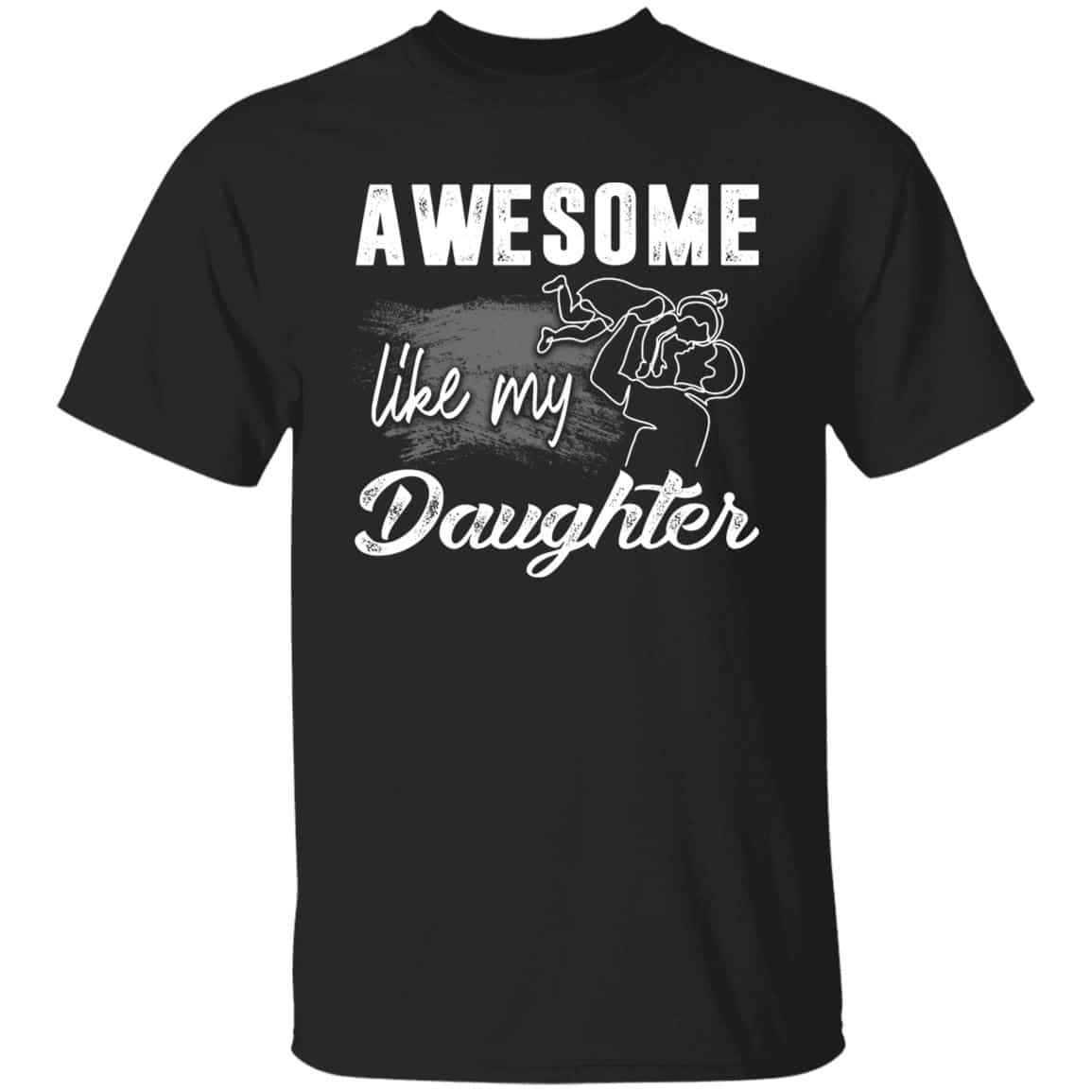 Awesome Like My Tshirt, Black, Unisex T-Shirt Awesome Like My Tshirt, Black, Unisex T-Shirt