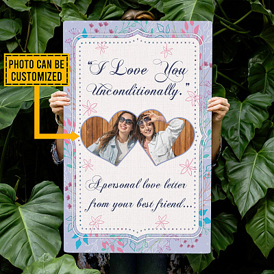 Personalized Photo I Love You Unconditionally a Personal Love Letter from Best Friend Framed Canvas - Poster