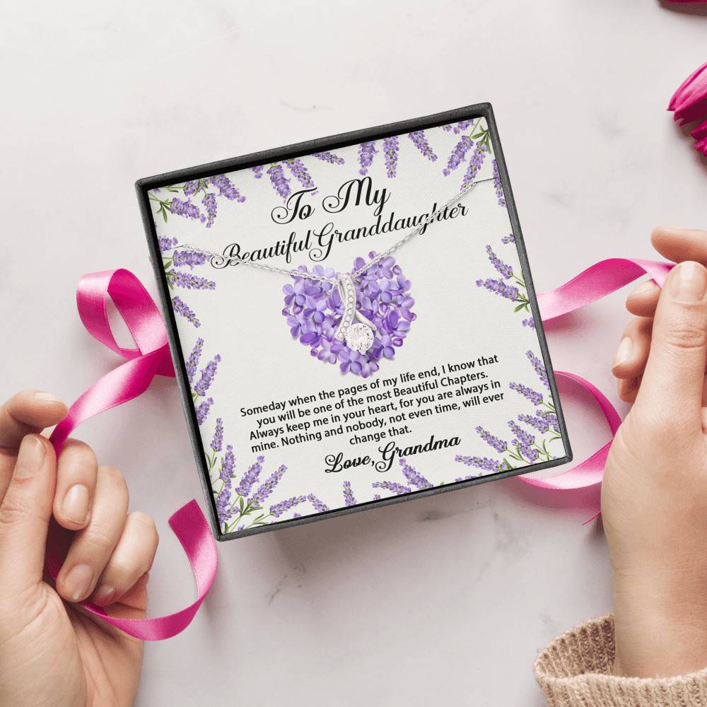 To My Beautiful Granddaughter You Will Be One Of The Most Beautiful Chapters Alluring Beauty Pendant Necklace