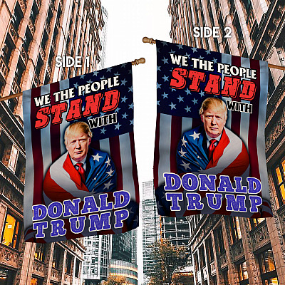 Alternative view of We The People Stand With Donald Trump Outdoor Garden Flag - House Flag - Wall Flag