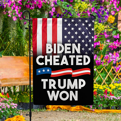 Biden Cheated Trump Won American Flag Garden Flag - Trump Won Save America House Flag