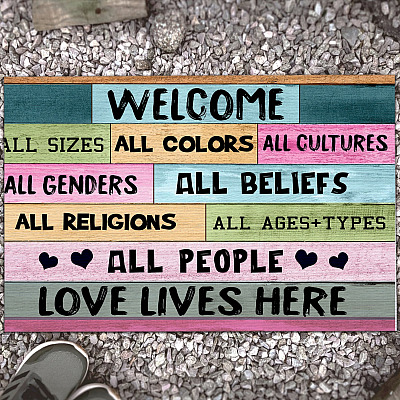Welcome All Sizes All Colors All Cultures All People Love Lives Here Entrance Indoor Outdoor Doormat