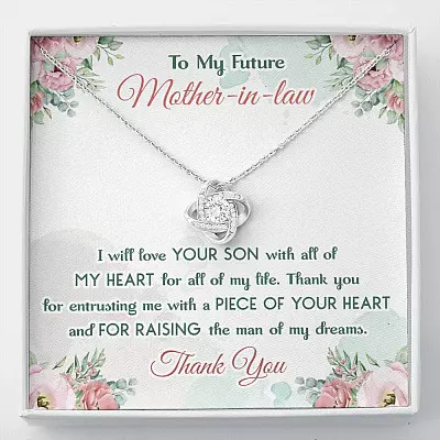 To My Future Mother In Law I Will Love Your Son With All Of My Heart Love Knot Necklace - Love Knot Necklace