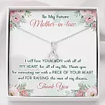 To My Future Mother In Law I Will Love Your Son With All Of My Heart Alluring Beauty Necklace - Alluring Beauty Necklace
