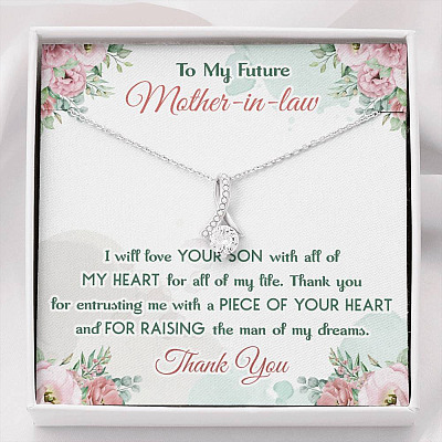 To My Future Mother In Law I Will Love Your Son With All Of My Heart Alluring Beauty Necklace - Alluring Beauty Necklace