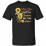 When You Can't Find the SunsT-Shirt, Black, Unisex T-Shirt