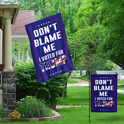 Alternative view of Don't Blame Me I Vote for Trump House Flag - Trump Supporter President Election 2020 Garden Flag