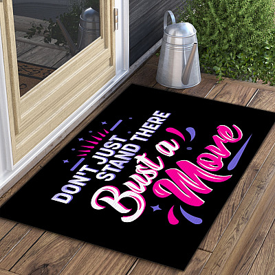 Alternative view of Don't Just Stand There Bust A Move Doormat - Outdoor Indoor Doormat - Funny Quote Doormat