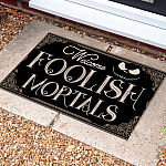 5LV. Welcome Foolish Mortals Doormat Mockup 10