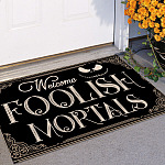 5LV. Welcome Foolish Mortals Doormat mockup 11