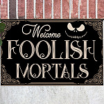 5LV. Welcome Foolish Mortals Doormat mockup 12