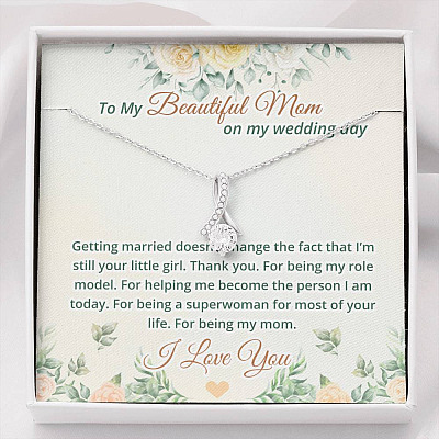 To My Beautiful Mom On My Wedding Day Alluring Beauty Necklace - Mother Of The Bride Necklace - Alluring Beauty Necklace
