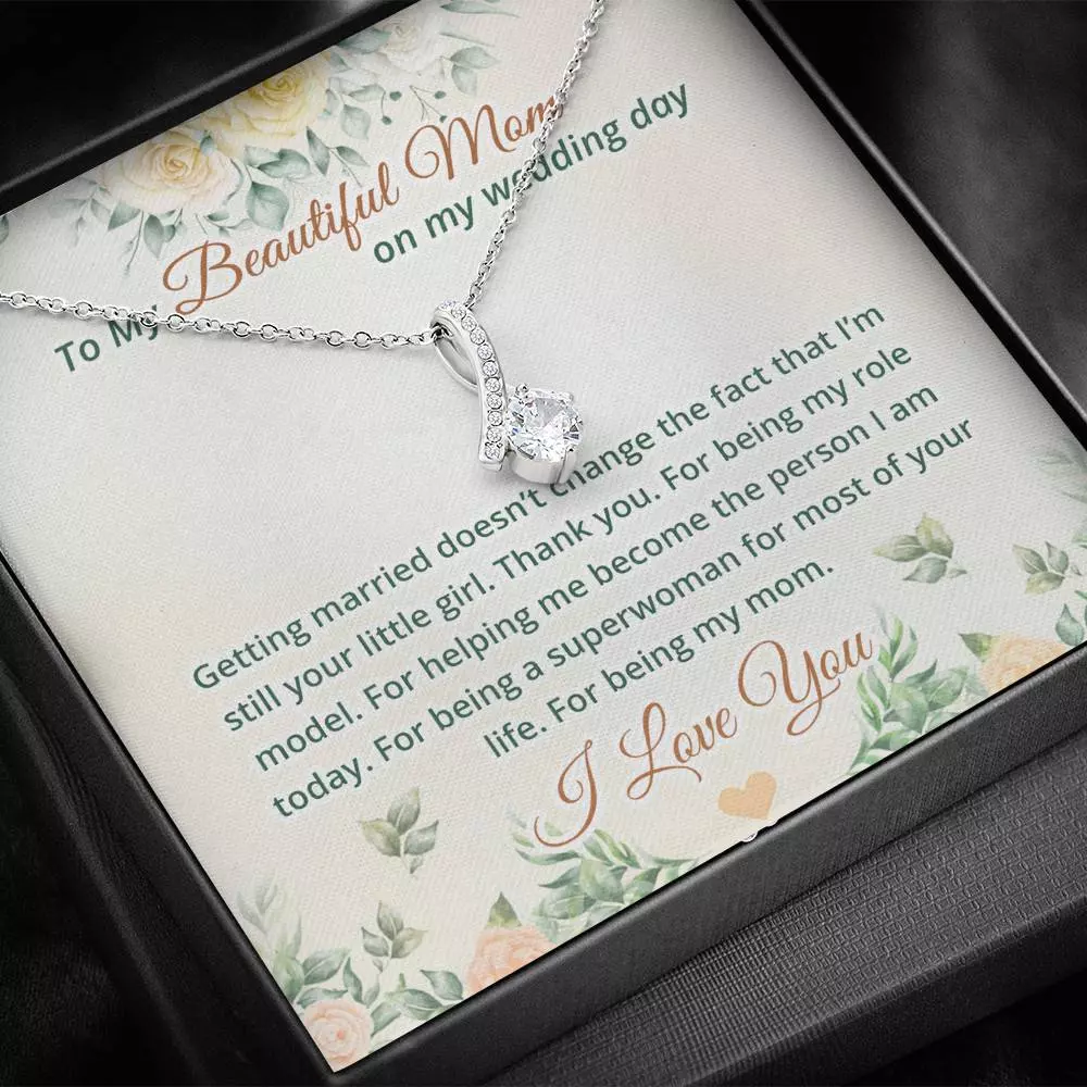 To My Beautiful Mom On My Wedding Day Alluring Beauty Necklace - Mother Of The Bride Necklace