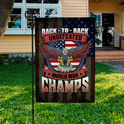 Back to Back Undefeated World War Champs Decorative Garden Flag - Indoor Outdoor Flag - House Flag