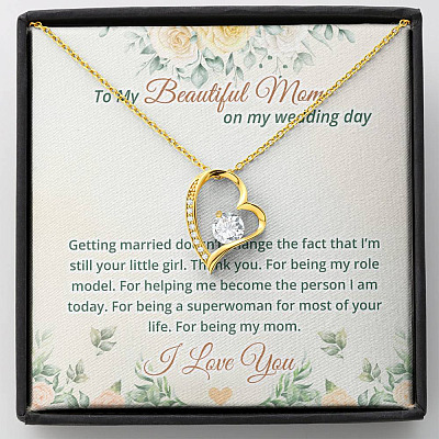To My Beautiful Mom On My Wedding Day Forever Love Heart Pendant Necklace - Mother Of The Bride Necklace - Forever Love Necklace (18K Yellow Gold)