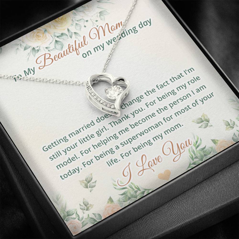To My Beautiful Mom On My Wedding Day Forever Love Heart Pendant Necklace - Mother Of The Bride Necklace