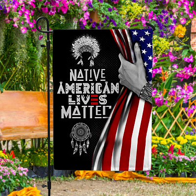 Native American Lives Matter Hand Pulling  Outdoor Garden Flag - House Flag - Wall Flag