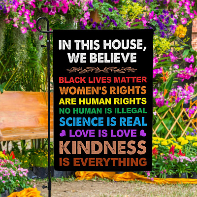In This House We Believe Black Lives Matter Women's Rights Are Human Rights Outdoor House Flag - Home Garden Flag
