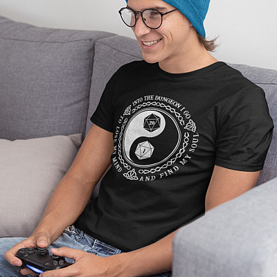 Alternative view of Into The Dungeon I Go To Lose My Mind And Find My Soul Funny DND T-Shirt