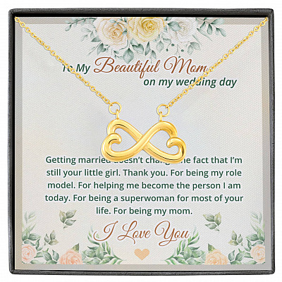 To My Beautiful Mom On My Wedding Day Infinity Heart Pendant Necklace - Mother Of The Bride Necklace