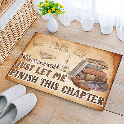 Please Wait Just Let Me Finish This Chapter Sweet Gifts for Book Lover Indoor Outdoor Decorative Doormat